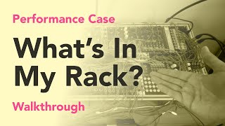 Whats In My Eurorack Performance Case Ive Been Designing This Case For 2 Years [upl. by Miza]