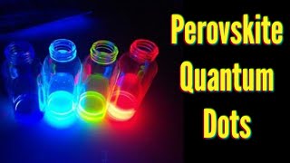 Use of perovskite will be a key feature of future electronic appliances  Perovskite Quantum Dots [upl. by Ysle317]