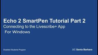 Livescribe Echo 2 Tutorial Part 2 Livescribe App Windows [upl. by Sherburne]