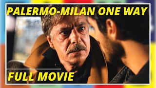 PalermoMilan One Way  Action  Drama  HD  Full movie in english [upl. by Bond]