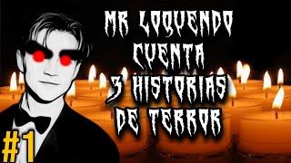 Mr Loquendo cuenta 3 historias de TERROR [upl. by Elleyoj]