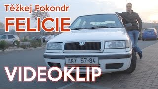 Těžkej Pokondr – Felicie  VIDEOKLIP [upl. by Ahsekin]