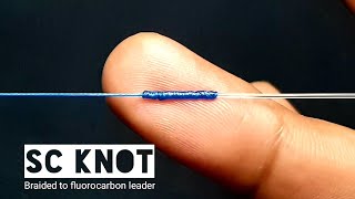 fishing knots  SC KNOT braided To fluorocarbon fastest and strong [upl. by Novahc]