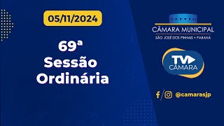 69ª Ordinária da 4ª Sessão Legislativa da 18ª Legislatura  05112024 [upl. by Barby]