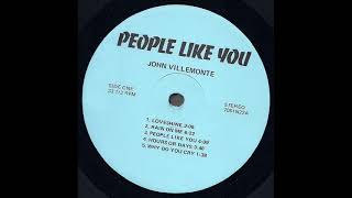 John Villemonte quotPeople Like Youquot 1976 People Like You [upl. by Tomkin217]