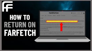 How to Return on Farfetch  Step By Step 2024 [upl. by Arlinda]