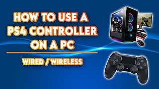 How To Use A PS4 Controller On A PC  Wired  Wireless [upl. by Keelby895]