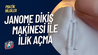 Janome TR 1018 İlik Açma  DKMT [upl. by Nilac603]