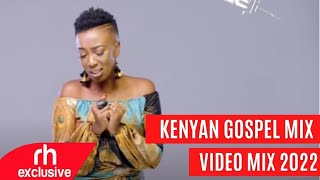 BEST OF KENYA GOSPEL MIX 2022 VIDEO MIX DEEJAY F2 FT SIZE 8 MERCY MASIKA [upl. by Goddart916]