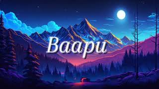 Baapu Slowed Reverb official Song Baapu Mai kr batha payer see [upl. by Erich]