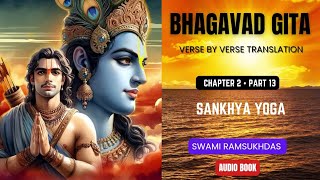 Sankhya Yoga  Chapter 2 • Part 13  BHAGAVAD GITA  Swami Ramsukhdas  Bhakti Audio Book‎ [upl. by Ennaeilsel682]