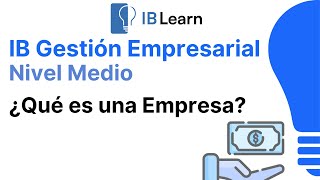 ¿Qué es una empresa Gestión Empresarial IB [upl. by Arst]