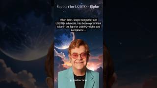 Support for LGBTQRights youtubeshorts facts youtube shortvideo shorts eltonjohn [upl. by Anomahs613]