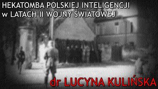 NA ŻYWO Hekatomba polskiej inteligencji w latach II wojny światowej  dr Lucyna Kulińska [upl. by Magdalena]