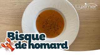 RECETTE ANTI GASPI BISQUE DE HOMARD  Recette simple by Luximer [upl. by Amisoc]