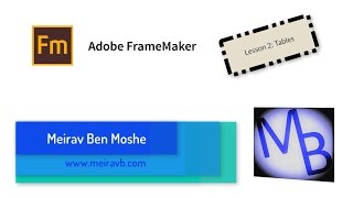 FrameMaker Lesson 2 Tables [upl. by Otrebile]