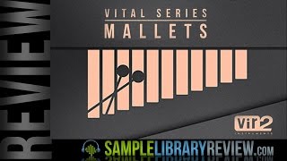 Review Vital Series Mallets by Vir2 Instruments at Big Fish Audio [upl. by Karr]