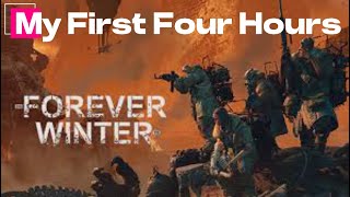 My First Four Hours in The Forever Winter  Streamed 9242024 [upl. by Gastineau]