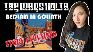 The Mars Volta  Bedlam in Goliath  Story Explained [upl. by Everest]