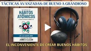 20 HÁBITOS ATÓMICOS DE JAMES CLEAR REVELAN EL SECRETO DEL ÉXITO [upl. by Noreg370]