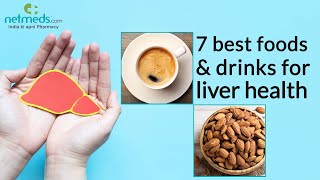 7 Best Foods amp Drinks For Liver Health [upl. by Yob]