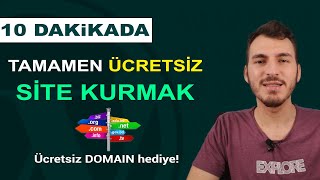 Ücretsiz Site Nasıl Kurulur Sadece 10 DAKİKADA Ücretsiz Site Kurma [upl. by Ainniz]