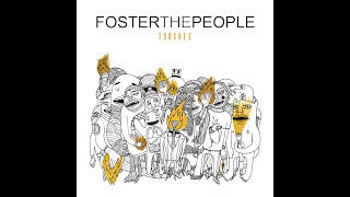 Foster the People  Torches Full Album  HQ [upl. by Adelle]