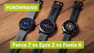 Fenix 7 vs Epix 2 vs Fenix 6  Porównanie zegarków Garmin [upl. by Chessy]