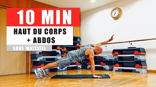 10 MIN ENTRAÎNEMENT HAUT DU CORPS  ABDOS sans matériel [upl. by Derwon]