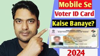 New voter ID card Apply online 2024  Voter Id card kaise banaye mobile se  Voter new portal [upl. by Nnahs]