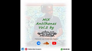 Mix Antilhanas Vol2 by DJ Helder Francis [upl. by Rahman]