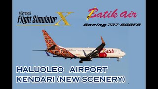 FSX Batik Air B739ER Landing at Haluoleo Airport Kendari [upl. by Rochus732]