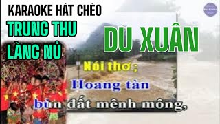 Karaoke Hát Chèo  Trung Thu Làng Nủ  SL  Anh Khoa Mạnh Hùng Quan Họ  Điệu  Du Xuân [upl. by Rumney842]