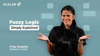 Fuzzy Logic in AI Explained for Beginners  Fuzzy Logic in Artificial Intelligence  Scaler [upl. by Hammock]