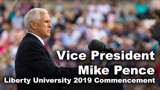 Liberty University Commencement 2019  Vice President Mike Pence [upl. by Sedda]