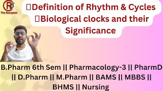 Rhythm  Cycle  Biological Clock  Chronotherapy  Pharmacology biologicalclock [upl. by Esille426]