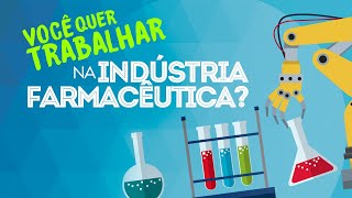 Você quer trabalhar na Indústria Farmacêutica 🏭💉💊 [upl. by Mages942]