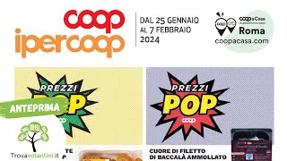 VOLANTINO COOP DAL 25 GENNAIO al 7 febbraio 2024 anteprima [upl. by Maryrose391]