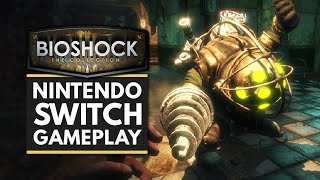 BioShock The Collection  40 Minutes of Nintendo Switch Gameplay  BioShock 1 2 amp Infinite [upl. by Kcirret]