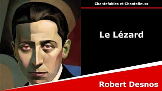 Le Lézard  Chantefables  Robert Desnos [upl. by Karly]