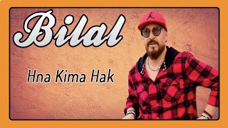 Cheb Bilal  Hna Kima Hak [upl. by Edak486]