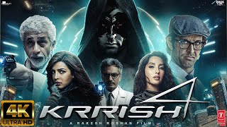 Krrish 4  Full Movie 4K HD facts  Hrithik Roshan  Nora Fatehi  Priyanka Chopra  Rakesh Roshan [upl. by Adila]