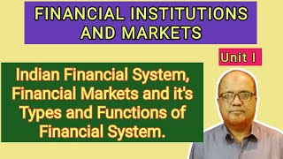 Financial Institutions and Markets I Unit 1 I Part 1 I Indian Financial System I Hasham Ali Khan I [upl. by Acirahs656]