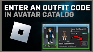 How to Enter an Outfit Code in Avatar Catalog Creator in Roblox  Step by Step 2024 [upl. by Konstantin664]