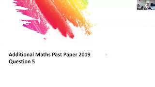 Additional Maths PP 2019 q5 [upl. by Enialem734]