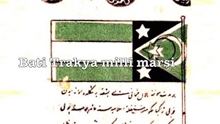 National anthem of the Provisional Government of Western Thrace1913 quotBatı Trakya Milli Marşıquot [upl. by Anaiuq]