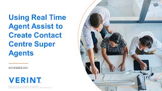 Verint Webinar Using Real Time Agent Assist to Create Contact Centre Super Agents [upl. by Sul341]