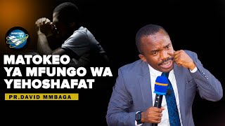 🔴 LIVE MATOKEO YA MFUNGO WA YEHOSHAFAT  PR DAVID MMBAGA [upl. by Aggy]