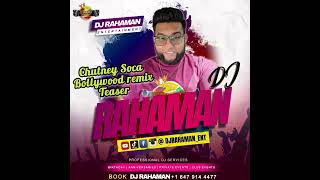 Chutney Soca Bollywood remix Teaser  DJ Rahaman  Raymond Ramnarine  Ravi B  Savita Singh [upl. by Nirehtak]