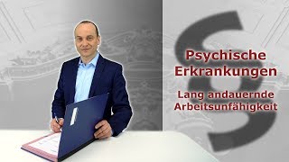 Psychische Erkrankungen 3  Lang andauernde Arbeitsunfähigkeit  Fachanwalt Alexander Bredereck [upl. by Ahsaenat49]